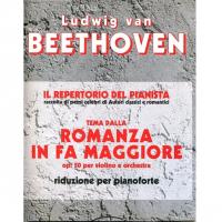 Beethoven IL REPERTORIO DEL PIANISTA tema della Romanza in Fa Maggiore op. 50 per violino e orchestra riduzione per pianoforte - Carish