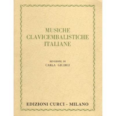 Musiche Clavicembalistiche Italiane revisione di Carla Giudici - Edizione Curci Milano