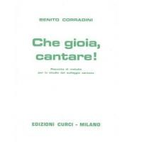 Corradini Che gioia,cantare! Edizione Curci - Milano _1