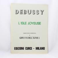 Debussy L'Isle Joyeuse edizione tecnico-interpretativa di Giovanni dell'Agnola - Edizione Curci Milano_1