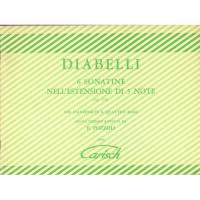 Diabelli 6 Sonatine nell'estensione di 5 note (Op. 163) per pianoforte a quattro mani Nuova Edizione Riveduta da E. Pozzoli - Carisch 