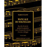 Fulgoni MANUALE DI SOLFEGIO Raccolta di esercizi graduali in appendice prove d'esame per la licenza di teoria e solfeggio VOLUME TERZO Edizioni Musicali 