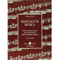 Fulgoni MANUALE DI MUSICA Nuovo metodo pratico per la conoscenza della semiologia musicale VOLUME PRIMO - Edizioni Musicali 