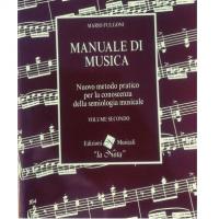 Fulgoni MANUALE DI MUSICA Nuovo metodo pratico per la conoscenza della semiologia musicale VOLUME SECONDO - Edizioni Musicali 