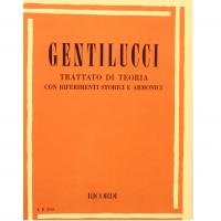 Gentilucci Trattato di teoria con riferimenti storici e armonici - Ricordi 