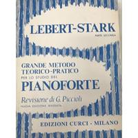 Lebert - Stark  PARTE SECONDA Grande metodo teorico - pratico per lo studio del pianoforte (Piccioli) - Edizioni Curci Milano_1