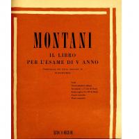 Montani IL LIBRO PER L'ESAME DI V ANNO Compimento del Corso inferiore di PIANOFORTE - Ricordi