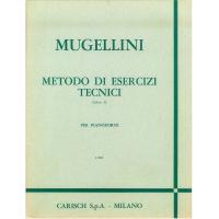 Mugellini Metodo di esercizi tecnici (Libro l) per pianoforte - Carisch S.p.A. Milano