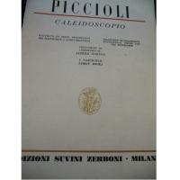 Piccioli Caleidoscopio Raccolta di pezzi progressivi per pianoforte a scopo didattico Alfred Cortot I Fascicolo - Edizioni Suvini Zerboni