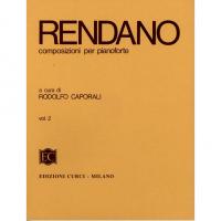 Rendano composizioni per pianoforte (Caporali) Vol. 2 - Edizioni Curci Milano