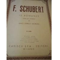 Schubert 12 Romanze ridotte per pianoforte (Moroni) - Carisch S.P.A - Editori Milano