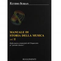 Surian Manuale di Storia della musica Vol. ll Dalla musica strumentale del Cinquecento al 