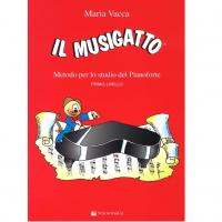 Vacca Il musigatto Metodo per lo studio del Pianoforte PRIMO LIVELLO - VolontÃ¨ & Co