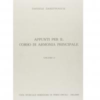 Zanettovich Appunti per il corso di armonia principale Volume II - Casa musicale sonzogno di Piero Ostali Milano