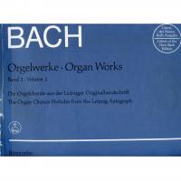 Bach Organ Works Volume 2 The Organ Chorale Preludes from the Leipzig Autograph - Barenreiter