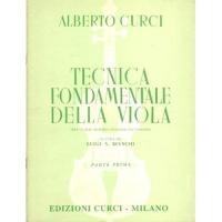 Curci Tecnica fondamentale della Viola (tratta dal metodo originale per violino) A cura di Bianchi Parte Prima - Edizioni Curci Milano
