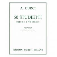 Curci 50 Studietti Melodici e progressivi per Viola (Trascrizione dall'op. 22 per violino) - Edizioni Curci Milano