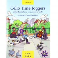 Cello Time Joggers a first book of very easy pieces for cello Kathy and David Blackwell Cello Book 1 - Oxford
