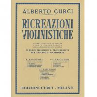Curci Ricreazioni Violinistiche 10 Pezzi melodici e progressivi per violino e pianoforte II Fascicolo - Edizioni Curci Milano_1