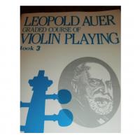 Leopold Auer Graded course of Violin Playing Book 3 - Carl Fischer