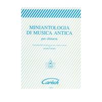 Miniantologia di musica antica per chitarra - Carisch