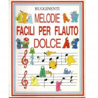 Rugginenti Melodie Facili per Flauto Dolce