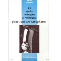 Michel MÃ©riot 15 Etudes techniques et rythmiques pour tous les saxophones - Alphonse Leduc