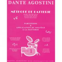 Dante Agostini MÃ©thode de Batterie Partitions & Application du solfÃ¨ge Ã  la batterie Volume 1 - Agostini