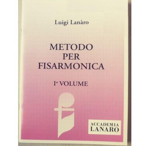 Luigi LanÃ ro METODO PER FISARMONICA IÂ° VOLUME - Accademia Lanaro