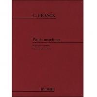CÃ©sar Franck Panis Angelicus Soprano o Tenore Canto e Pianoforte - Ricordi_1