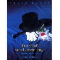 Franz Lehar Der graf von Luxemburg - Glocken Verlag