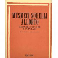 Musmeci Sorelli Allorto Melodie d'autore e popolari per lo studio del solfeggio cantato - Ricordi