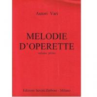 Autori Vari Melodie D'Operette Volume primo - Edizioni Suvini Zerboni