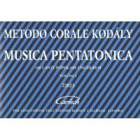 Metodo Corale KodÃ ly MUSICA PENTATONICA 100 canti popolari ungheresi Volume 1 - Carisch