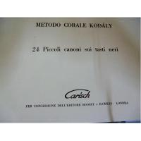 Metodo Corale KodÃ ly 24 Piccoli canoni sui tasti neri - Carisch