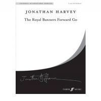 Jonathan Harvey The Royal Banners Forward Go - Faber Music _1