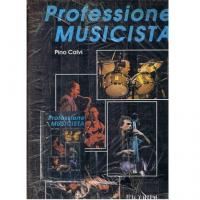 Professione MUSICISTA Pino Calvi - Ricordi