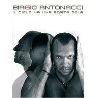 Antonacci Biagio Il cielo ha una porta sola - Carisch