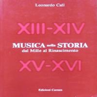 Musica nella Storia dal Mille al Rinascimento - CalÃ¬ Leonardo