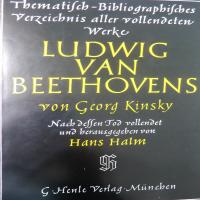 Thematisch - Bibliographisches Verseichnis aller vollendeten Werke  Ludwing Van Beethovens - Kinsky Von Georg_1